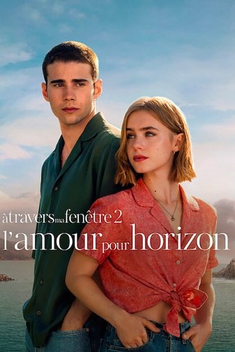 À travers ma fenêtre 2 : L'amour pour horizon